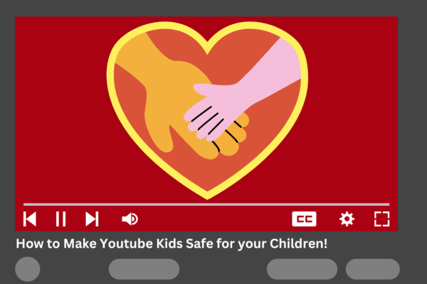 Make youtube kids safer for your children!