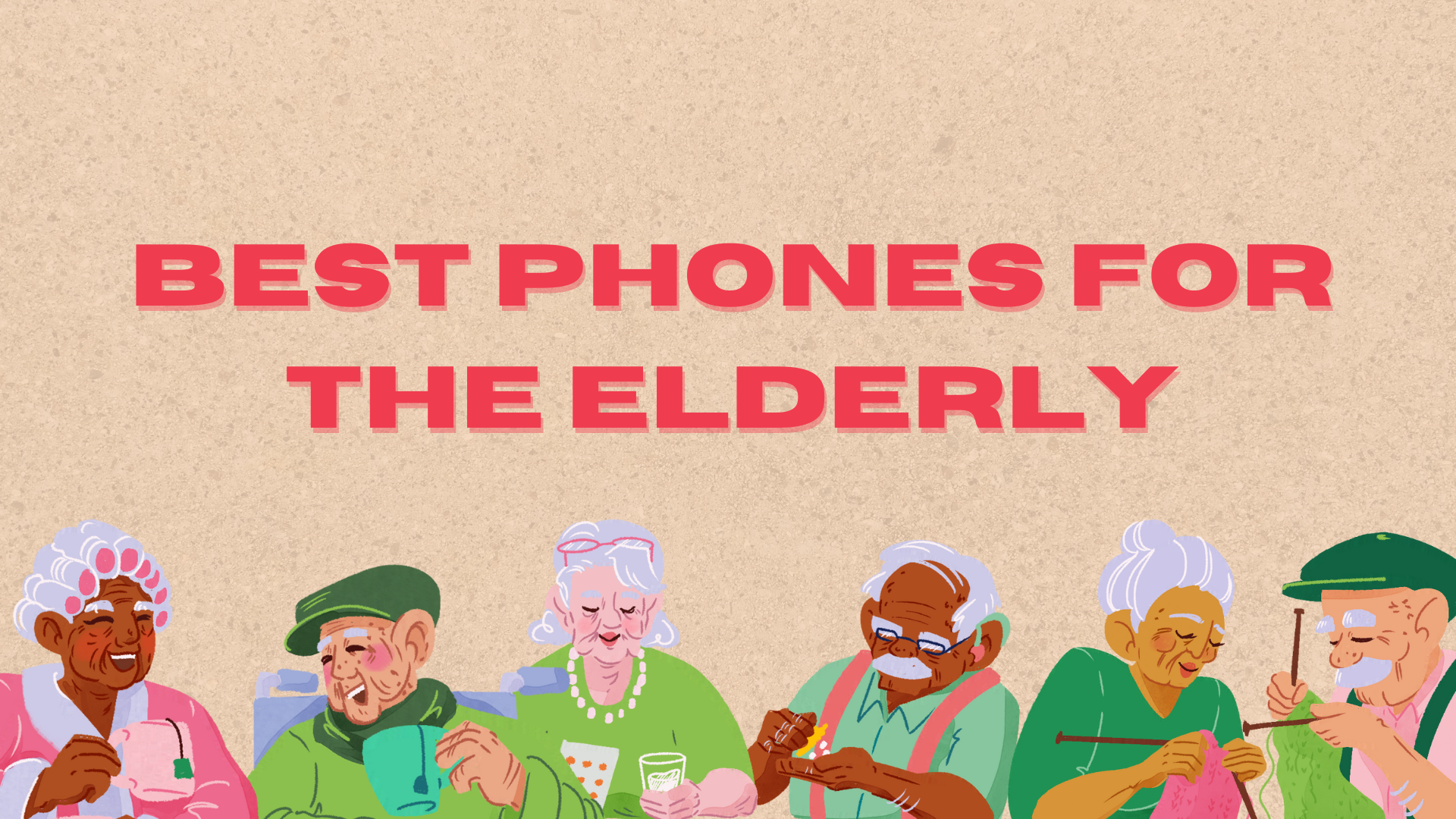 Best phones for the elderly