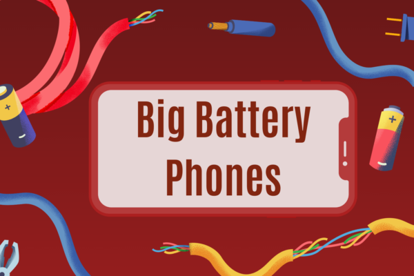 Longest battery life phones: power that lasts