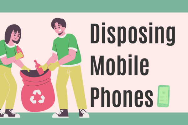 How to dispose of old mobile phones securely uk